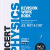 NCERT RIVISION WORK BOOK PHYSICS JEE NEET & CUET VOL I CLASS XI | ARIHANT