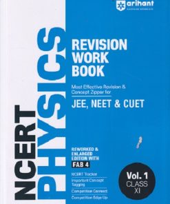 NCERT RIVISION WORK BOOK PHYSICS JEE NEET & CUET VOL I CLASS XI | ARIHANT