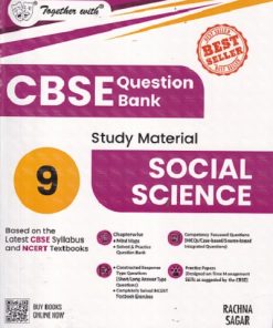 TOGETHER WITH CBSE QUESTION BANK (STUDY MATERIAL) CLASS 9 SOCIAL SCIENCE | RENU KAPOOR, ANITA JAIN | Rachna Sagar Publications