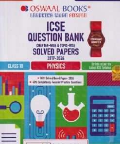 ICSE QUESTION BANK (Chapterwise & Topicwise) Solved Papers FOR  2027 EXAM Class- 10 PHYSICS 2017-2026 | OSWAAL BOOKS
