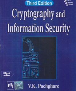 CRYPTOGRAPHY AND INFORMATION SECURITY | V.K. PACHGHARE | PHI