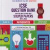 ICSE QUESTION BANK CHAPTERWISE & TOPICWISE SOLVED PAPERS MATHEMATICS CLASS 10TH 2017-2016 FOR 2027 EXAM | OSWAAL BOOKS