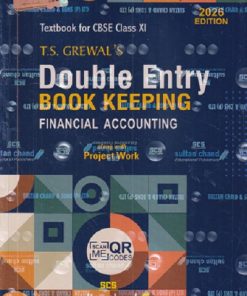 DOUBLE ENTRY BOOK KEEPING (FINANCIAL ACCOUNTING) (TEXTBOOK FOR CBSE CLASS XI) 2026 | T.S. GREWAL | Sultan Chand & Sons