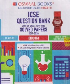 ICSE QUESTION BANK CHAPTERWISE & TOPICWISE SOLVED PAPERS 2017-2026 BIOLOGY CLASS 10 FOR 2027 EXAM | OSWAAL BOOKS