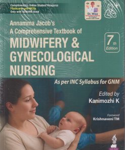 A COMPREHENSIVE TEXTBOOK OF MIDWIFERY & GYNECOLOGICAL NURSING | ANNAMMA JACOB | Jaypee