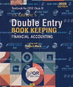 DOUBLE ENTRY BOOK KEEPING (FINANCIAL ACCOUNTING) (TEXTBOOK FOR CBSE CLASS XI) 2026 | T.S. GREWAL | Sultan Chand & Sons