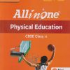 ALL IN ONE PHYSICAL EDUCATION CBSE Class 11th (2026-27) | NAVEEN KUMAR JOHN, NAZMA ANSARI |  Arihant Publications