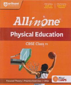 ALL IN ONE PHYSICAL EDUCATION CBSE Class 11th (2026-27) | NAVEEN KUMAR JOHN, NAZMA ANSARI |  Arihant Publications