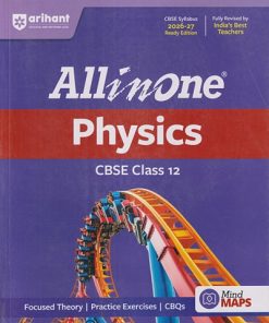 ALL IN ONE PHYSICS CBSE CLASS 12th (2026-27) | MUKESH KUMAR GOEL |  Arihant Publications