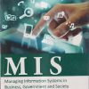 MANAGING INFORMATION SYSTEMS IN BUSINESS, GOVERNMENT AND SOCIETY