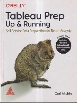 TABLEAU PREP UP & RUNNING (SELF-SERVICE DATA PREPARATION FOR BETTER ...
