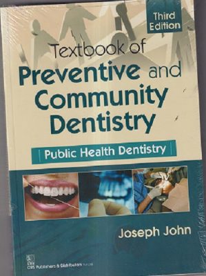 A TEXTBOOK OF PREVENTIVE AND COMMUNITY DENTISTRY | JOSEPH JOHN ...