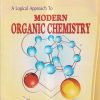A LOGICAL APPROACH TO MODERN ORGANIC CHEMISTRY | JAGDAMBA SINGH, S. ANANDVARDHAN | Pragati Prakashan, Meerut