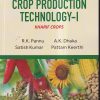 CROP PRODUCTION TECHNOLOGY-I (KHARIF CROPS) | R.K.PANNU, A.K. DHAKA, SATISH KUMAR, PATTAM KEERTHI | KALYANI