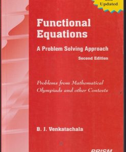 FUNCTIONAL EQUATIONS (A PROBLEM SOLVING APPROACH) | B. J. VENKATACHALA | PRISM (Second Hand Book)