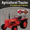 DESIGN OF AGRICULTURAL TRACTOR (PRINCIPLES AND PROBLEMS) | D.N. SHARMA, S. MUKESH | JAIN BROTHERS