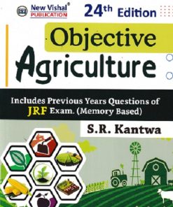 OBJECTIVE AGRICULTURE (JRF Exam) | S.R. KANTWA | New Vishal