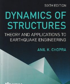 DYNAMICS OF STRUCTURES | ANIL K. CHOPRA | Pearson
