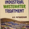 INDUSTRIAL WASTEWATER TREATMENT | A. D. PATWARDHAN | PHI