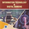INFORMATION TECHNOLOGY & DIGITAL BANKING (CAIIB) | Macmillan