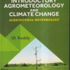 INTRODUCTORY AGROMETEOROLOGY AND CLIMATE CHANGE (AGRICULTURAL METEOROLOGY) | SR REDDY | KALYANI