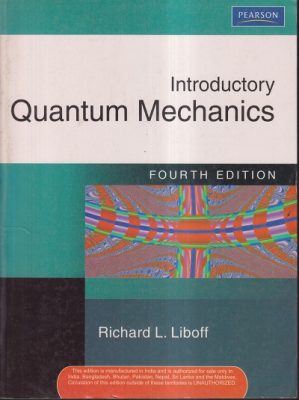 INTRODUCTORY QUANTUM MECHANICS | RICHARD L. LIBOFF | PEARSON ...