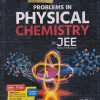 PROBLEMS IN PHYSICAL CHEMISTRY FOR JEE MAIN & ADVANCED | NARENDRA AVASTHI | Shri Balaji Publications