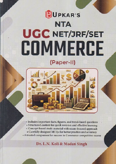 UPKAR'S NTA UGC NET/JRF/SET COMMERCE (PAPER - 2) | DR.L.N.KOLI & MADAN SINGH | UPKAR PRAKASHAN