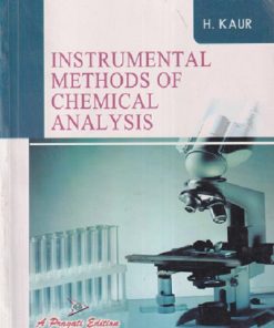INSTRUMENTAL METHODS OF CHEMICAL ANALYSIS | H. KAUR | PRAGATI PRAKASHAN MEERUT