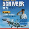 INDIAN AIR FORCE AGNIVEER VAYU PHASE-1  ONLINE WRITTEN TEST GROUP - X  SCIENCE SUBJECTS | ARIHANT