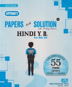 UTTAMs PAPERS WITH SOLUTION 2024 With Marking Scheme Std. XII/ Std. 12 HINDI Y.B. | Noble Publishing House