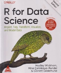 OREILLY R For DATA SCIENCE | HADLEY WICKHAM, MINE CETINKAYA RUNDEL, GARRETT GROLEMUND | Shroff Publishers And Distributors (SPD)