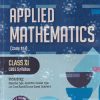 APPLIED MATHEMATICS Class 11th CBSE | M.L. AGGARWAL, NEERAJ RAJ JAIN | Avichal Publishing Company