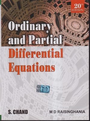 C Hand Rasing ORDINARY AND PARTIAL DIFFERENTIAL EQUATIONS | M.D. RAISINGHANIA | S ...