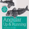 OREILLY ANGULAR UP & RUNNING | SHYAM SESHADRI | Shroff Publishers And Distributors (SPD)