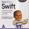 OREILLY HEAD FIRST SWIFT (A LEARNER'S GUIDE TO PROGRAMMING WITH SWIFT)