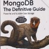 OREILLY MONGODB THE DEFINITIVE GUIDE | SHANNON BRADSHAW, EOIN BRAZIL & KRISTINA CHODOROW