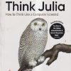 OREILLY THINK JULIA | BEN LAUWENS & ALLEN B. DOWNEY