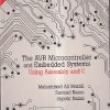 THE AVR MICROCONTROLLER AND EMBEDDED SYSTEMS USING ASSEMBLY AND C