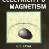 ELECTRICITY & MAGNETISM | D.C. TAYAL | Himalaya Publishing House