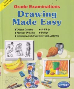 GRADE EXAMINATIONS Drawing Made Easy | SUBODH NARVEKAR, AVDHUT NARVEKAR | नवनीत एज्युकेशन (इंडिया) लि (Navneet Education India Ltd)