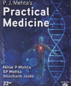 P. J. MEHTA'S PRACTICAL MEDICINE | NIHAR P. MEHTA, S. P. MEHTA, SR JOSHI | THE NATIONAL BOOK DEPOT