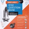 MOST LIKELY ICSE QUESTION BANK (Chapterwise & Categorywise) 2026 Class X/Class 10th GEOGRAPHY | Oswal Gurukul