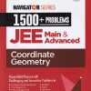 NAVIGATOR SERIES 1500+ PROBLEMS JEE MAIN & ADVANCED COORDINATE GEOMETRY | ER. GIRISH KUMAR JAIN | Arihant Publications