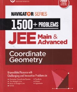 NAVIGATOR SERIES 1500+ PROBLEMS JEE MAIN & ADVANCED COORDINATE GEOMETRY | ER. GIRISH KUMAR JAIN | Arihant Publications
