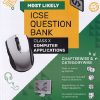 MOST LIKELY ICSE QUESTION BANK (Chapterwise & Categorywise) 2026 Class X/Class 10th COMPUTER APPLICATIONS | Oswal Gurukul