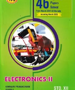 TPS ELECTRONICS-II (46 Topicwise Papers Solved From March 2001 To Up To Date) Std. XII/Std. 12 | Kinnari Prakashan