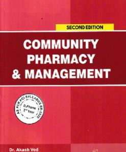 COMMUNITY PHARMACY & MANAGEMENT | DR. AKASH VED, DR. RUPALI AMOL HANDE, NAVEEN GARG | THAKUR