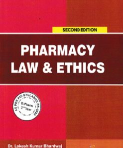 PHARMACY LAW & ETHICS | DR. LOKESH KUMAR BHARDWAJ, DR. CHARANJEET SINGH, AMIT KUMAR | THAKUR