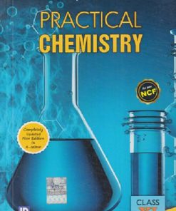 COMPREHENSIVE PRACTICAL CHEMISTRY For Class XI/Std. 11th CBSE | DR. N.K. VERMA, DR. B.K. VERMANI, DR. NEERA VERMA | Laxmi